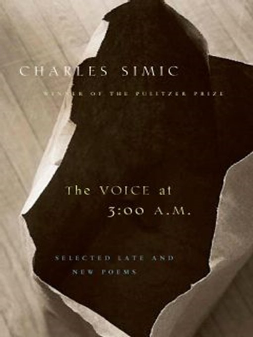 Title details for The Voice At 3 by Charles Simic - Available